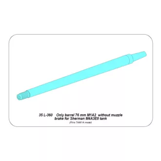   Aber Models Only barrel: 76 mm  without muzzle brake for Sherman M4A3E8