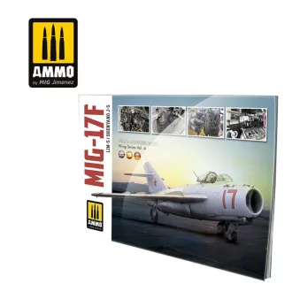   AMMO by MIG Jimenez - MIG-17F / LIM-5 / SHENYANG J-5 – VISUAL MODELERS GUIDE (Multilingual) makettező könyv
