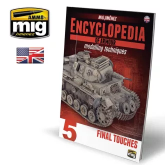   AMMO by MIG Jimenez - ENCYCLOPEDIA OF ARMOUR MODELLING TECHNIQUES - Vol. 5 Final Touches (English) makettező könyv