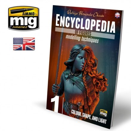AMMO ENCYCLOPEDIA OF FIGURES MODELLING TECHNIQUES VOL. 1 - COLOUR, SHAPE, AND LIGHT (English)