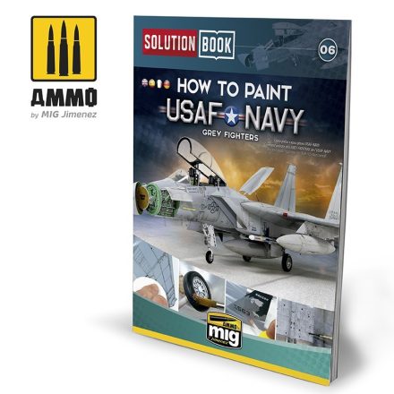 AMMO How To Paint USAF Navy Grey Fighters Solution Book (Multilingual)