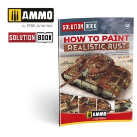AMMO How to Paint Realistic Rust SOLUTION BOOK