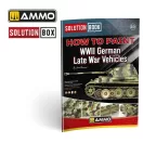 AMMO by MIG Jimenez - SOLUTION BOOK 23 - How to Paint WWII German Late-War Vehicles (English, Castellano, Francais, Deutsch) makettező kiadvány