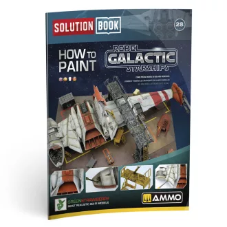   AMMO by MIG Jimenez - SOLUTION BOOK 28 - How to Paint Rebel Galactic Starships (English, Castellano, Francais, Deutsch) makettező kiadvány
