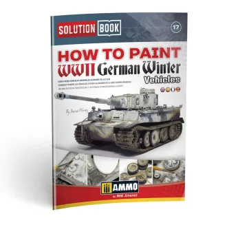   AMMO by MIG Jimenez - SOLUTION BOOK 17 - How to Paint WWII German Winter Vehicles - (Multilingual) makettező kiadvány