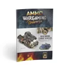 AMMO by MIG Jimenez - AMMO WARGAMING UNIVERSE Book 06 - Weathering Combat Vehicles (English, Castellano, Polski) makettező kiadvány
