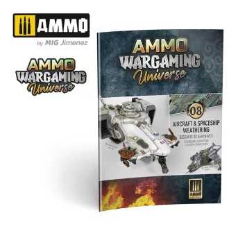   AMMO by MIG Jimenez - AMMO WARGAMING UNIVERSE Book 08 - Aircraft and Spaceship Weathering (English, Castellano, Polski) makettező kiadvány