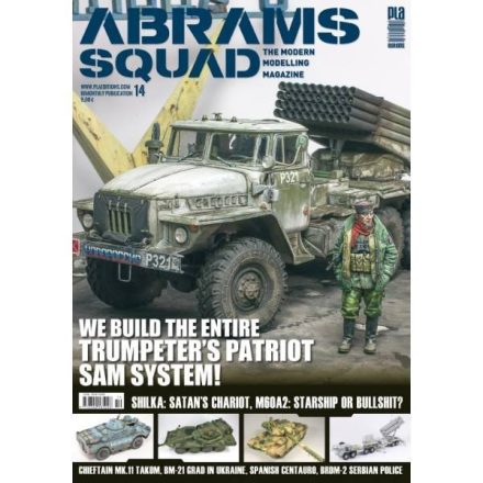 Abrams Squad nr 14 - We Build the entire Trumpeter's Patriot SAM System, Shilka: Satan's Chariot, M60A2: Starship or Bullshit?