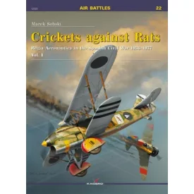   Kagero Crickets against Rats. Regia Aeronautica in the Spanish Civil War 1936-1937 vol. I