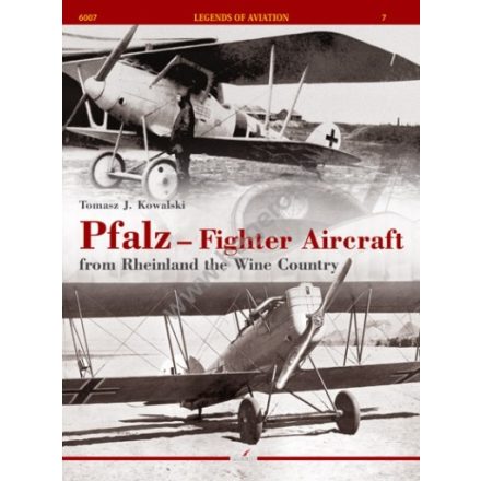 Kagero 07 - Pfalz - Fighter Aircraft from Rheinland the Wine Country