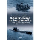 Kagero U-Boots’ escape to South America Secret Of The Gray Wolves