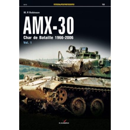 Kagero AMX-30. Char de Bataille 1966-2006 vol. I