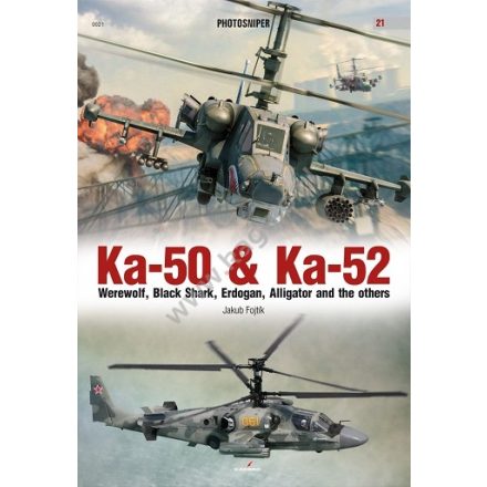 Kagero Ka-50 & Ka-52. Werewolf, Black Shark, Erdogan, Alligator and the others