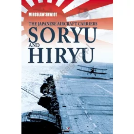 Kagero The Japanese Aircraft Carriers Sōryū and Hiryū