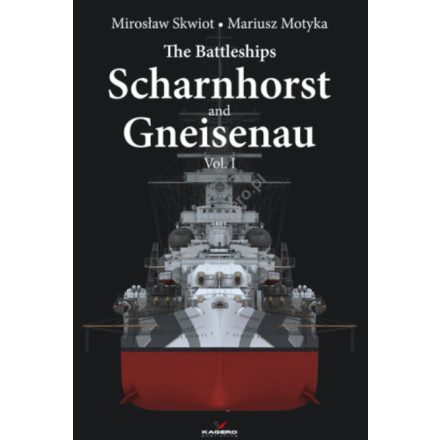 Kagero The Battleships Scharnhorst and Gneisenau vol. I