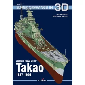 Kagero 26 - Japanese Heavy Cruiser Takao 1937 - 1946
