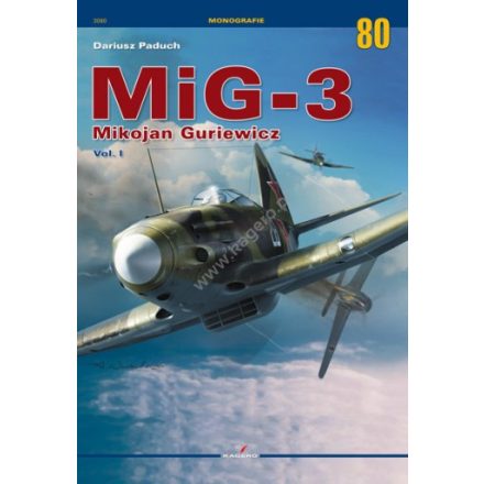 Kagero MiG-3 Mikojan Guriewicz Vol. I