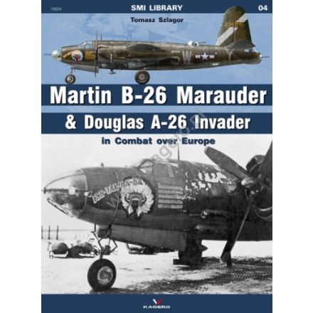 Kagero 04 - Martin B-26 Marauder & Douglas A-26 Invader in Combat over Europe