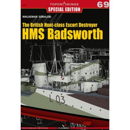 Kagero The British Hunt-class Escort Destroyer HMS Badsworth