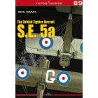 Kagero The British Fighter Aircraft S.E. 5a