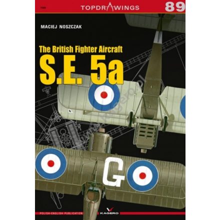 Kagero The British Fighter Aircraft S.E. 5a