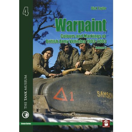 MMP Books Warpaint Vol 4: Colours and Markings of British Army Vehicles 1903-2003