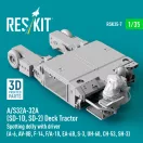 ResKit A/S32A-32A (SD-1D, SD-2) Deck Tractor Spotting dolly with driver (UH-60, CH-53, SH-3) (3D Printed model kit)