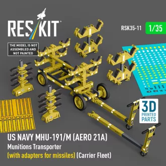   ResKit US NAVY MHU-191/M (AERO 21A) Munitions Transporter (with adapters for missiles) (Carrier Fleet) (3D Printed model kit)