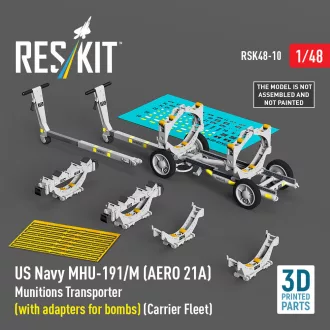   ResKit US NAVY MHU-191/M (AERO 21A) Munitions Transporter (with adapters for bombs) (Carrier Fleet) (3D Printed model kit)