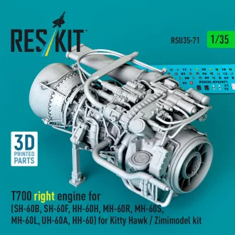   ResKit T700 right engine (SH-60B, SH-60F, HH-60H, MH-60R, MH-60S, MH-60L, UH-60A, HH-60) for Kitty Hawk / Zimimodel kit (3D Printed)