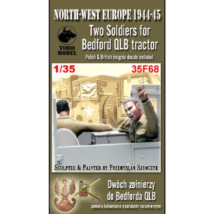 Toro Model NWE 1944-45 Two Infantrymen for Bedford QLB tractor Resin figurines with Polish & British insignia decals for IBG Bedford kit makett