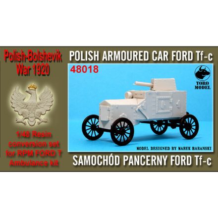 Toro Model Polish armoured car Ford Tf-c Polish-Bolshevik War 1920. Conversion set for RPM Ford T Ambulance kit