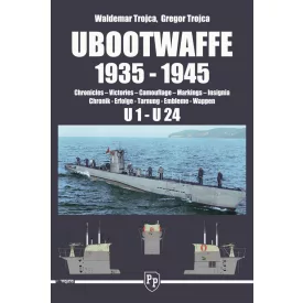   Trojca UBOOTWAFFE 1935-1945 Chronicles, Victories, Camouflage, Markings, Insignia - U1 - U24